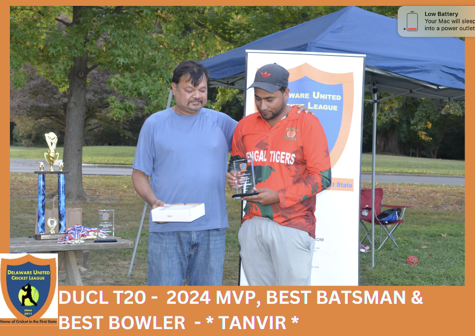 DUCL T20 -  2024 MVP, BEST BATSMAN & BEST BOWLER  - * TANVIR *